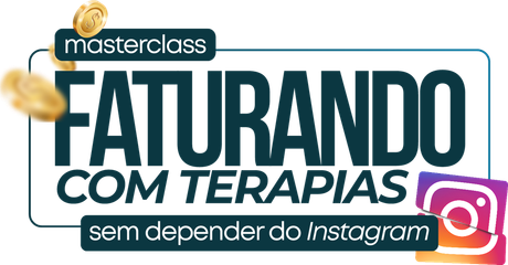 Masterclass Faturando com Terapias sem Depender do Instagram